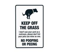 Cartello in metallo con scritta in lingua inglese "Keep Off Grass No Dog Pooping or Peeing I Don't Use Your Yard As Restroom Please Warning Sign, No Dog Poop Security" (lingua italiana non garantita)