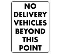 Cartello in metallo con scritta "No Delivery Vehicles Beyond This Point", 20,3 x 30,5 cm, avviso di avvertimento