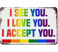Cartello in metallo di alluminio per Gay Pride, regalo per il mese di giugno, per lesbiche, "Vedo che ti amo, accetto LGBTQ", in stile vintage francese, in latta per camera da letto, 8x12 pollici