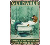 Cartello in metallo per vasca da bagno, cane bassotto e vino, a meno che tu non venga solo a trovarci, non renderlo strano, poster per bagnoschiuma con cane nudo, decorazione da parete per bagno, 8 x