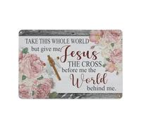 Cartello in metallo rustico, decorazione da parete cristiana, poster floreale, "Prendi tutto questo mondo, ma dammi Gesù", arte murale per la casa, soggiorno, camera da letto, cucina, 8x12 pollici