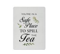 Cartello in metallo rustico, stampa da parete, decorazione per la casa, "Sei in un posto sicuro per rovesciare il tè", poster dipinto, 12x16 pollici