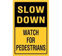 Cartello in metallo Slow Down Watch For Pedestrians Signs Warning Traffic Road Street Caution Safety Indoor or Outdoor Home Office Workes 20,3 x 30,5 cm