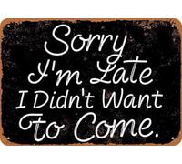 Cartello in metallo vintage "Mi dispiace, sono in ritardo, non volevo venire" - 2 cartelli in latta, decorazione da parete retrò per casa, bar, caffè, cartello in alluminio divertente, 8x12 pollici