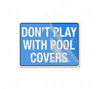 Cartello in plastica acrilica con scritta "Don't Play With Pool Covers", lunga durata, con forte nastro adesivo pulito, 15,2 x 20,3