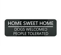 Cartello in plastica acrilica con scritta "Home Sweet Home Dogs Welcomed People Tolerated", per casa, ufficio, casa, design moderno, 25,4 x 7,6 cm, decorazione per la casa, accessori per porta o