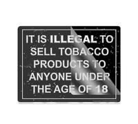 Cartello in plastica acrilica con scritta in inglese "It is Illegal to sell tabacco to anyone under age 18 Retail Businesslong lasting with double face tape 15x20"