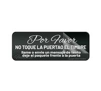 Cartello in plastica acrilica con scritta "No Toque La Puerta O El Timbre Llame O Envie Un Mensaje De Texto Deje El Paquete Frente A La Puerta", per casa, ufficio, lavoro, 25,4 x 7,6 cm, autoadesivo