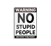 Cartello in plastica acrilica con scritta "Warning No Stupid People", divertente angoli arrotondati, lunga durata, con nastro biadesivo sul retro, 15,2 x 20,3 cm