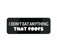 Cartello in plastica acrilica "I Dont Eat Anything That Poops Sign 22,9 x 7,6 cm con simboli, autoadesivo, per ristoranti, saloni, hotel, motel, stop e servizi igienici pubblici