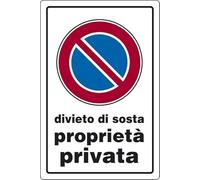 Cartello in plastica bianca cm30x20 Divieto di sosta, proprietà privata