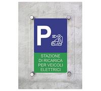 CARTELLO IN PLEXIGLASS SEGNALETICO - stazione di ricarica veicoli elettrici - Con Distanziali in acciaio inox e Stampa U.V. (21x30 cm)