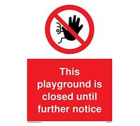 Cartello in vinile con scritta in inglese"This Playground is closed until further Note".