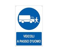 Cartello informativo 50x70 cm Cartelli Segnalatori"Veicoli a passo d'uomo"