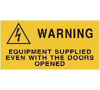 CARTELLO ISO - Warning - Equipment supplied even with the doors opened