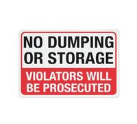 Cartello "No Dumping or Storage", 20,3 x 30,5 cm, in alluminio antiruggine, resistente ai raggi UV, impermeabile, resistente alle intemperie e allo sbiadimento, 4 fori preforati