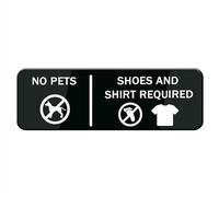 Cartello "No Pets Shoes And Shirt Required" per porta, in plastica acrilica, bianco e nero, angoli arrotondati, durevole, di lunga durata, con nastro biadesivo, 25,4 x 7,6 cm