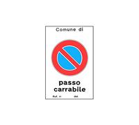 CARTELLO PASSO CARRABILE AUT. 25x 45 ALLUMINIO [TARGOTIMBRI ]