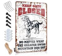 Cartello per camera da letto, con scritta "Keep Gate Closed No Matter What The Greater Swiss Mountain Dog Say", in latta, decorazione per bar, 20 x 30 cm