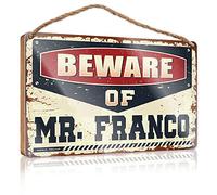 Cartello per la casa per portico anteriore Beware of Mr. Franco, cartello in legno per la decorazione della casa, decorazione per la stanza indie (dimensioni: 23 x 35 cm)
