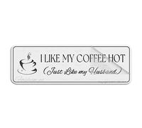 Cartello per porta, in plastica acrilica, con scritta "I Like My Coffee Hot Just Like My Husband", da parete o porta, autoadesivo, per ufficio, ristoranti, hotel, supermercati, forniture 25,4 x 7,6 cm