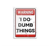 Cartello per porta, in plastica acrilica, con scritta in inglese "I Do Dumb Things", divertente e unico, avviso di avvertimento, 15,2 x 20,3 cm, autoadesivo, per ufficio/lavoro, facile da applicare