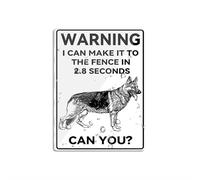 Cartello per porta, in plastica acrilica, con scritta in lingua inglese "Warning I Can Make It To The Fence In 2.8 Sec German Shepherd Matalsign 20,3 x 15,2 cm, resistenza allo sbiadimento, per