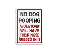 Cartello per porta in plastica acrilica con scritta "No Dog Pooping Violators Will Have Their Nose Rubbed In It", con adesivo, 15,2 x 20,3 cm, facile da installare e altamente visibile per ufficio e
