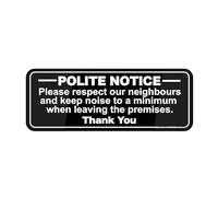 Cartello per porta, in plastica acrilica, con scritta "Please Respect Our Neighbours And Keep Noise To Minimum When in Black and White", durevole, di lunga durata, con nastro biadesivo nella parte