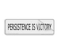 Cartello per porta in plastica acrilica Persistence Is Victory Signs decorazione per interni ed esterni cartelli per casa ufficio lavoro 25,4 x 7,6 cm autoadesivo sul retro