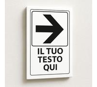 Cartello Personalizzato con Freccia Destra 30x20 cm - Plastica Rigida 5 mm - Resistente Esterno/Interno - Testo Personalizzabile, Scelta Font Colore e Fissaggio - Prodotto in Italia
