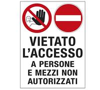 CARTELLO POLIONDA 50x67cm 'Vietato l'accesso a persone e mezzi non autorizzati' CARTELLI SEGNALATORI