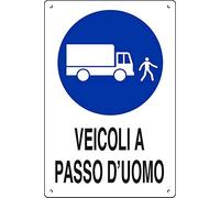 cartello polionda 60x40 "VEICOLI A PASSO D' UOMO"