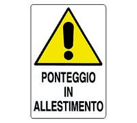 Cartello 'Ponteggio In Allestimento' In Polionda.
