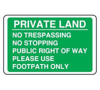 Cartello "Private Land No Trespassing Public Right of Way Use Footpath Only"