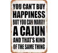 Cartello retrò in metallo con la scritta "Non puoi comprare la felicità, ma puoi sposare un cajun", divertente cartello da parete per casa, grotta, garage, bar, decorazione vintage in metallo, regalo