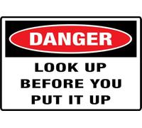 Cartello rettangolare con scritta "Danger Look Up Before You Put It Up" per casa/affari, per finestre/porta d'ingresso (15,2 x 20,3 cm)