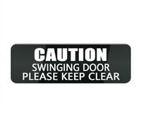 Cartello rettangolare in plastica acrilica, con scritta "Caution Swinging Door Please Keep Clear", per casa/affari, finestra, porta d'ingresso, in plastica acrilica (nero, 25,4 x 7,6 cm)