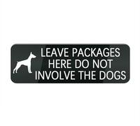 Cartello rettangolare in plastica acrilica, con scritta "Leave Packages Here Do Not Involve The Dogs", per casa/affari, per finestre/porta d'ingresso, in plastica acrilica (nero, 25,4 x 7,6 cm)