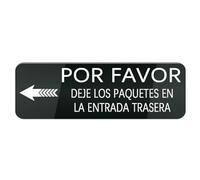 Cartello rettangolare in plastica acrilica con scritta "Por Favor Deje Los Paquetes En La Entrada Trasera", per casa/affari, finestra, porta d'ingresso, in plastica acrilica (nero, 25,4 x 7,6 cm)