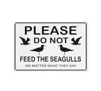 Cartello riflettente in alluminio con scritta "Please Do Not Feed The Seagulls No Matter What They Say 30,5 x 20,3 cm, protetto dai raggi UV, impermeabile, resistente alle intemperie e allo