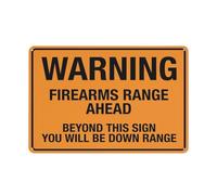 Cartello riflettente in alluminio con scritta "Warning Firearms Range Ahead Beyond This Sign You Will Be Down", 30,5 x 20,3 cm, resistente ai raggi UV, impermeabile, resistente alle intemperie e allo