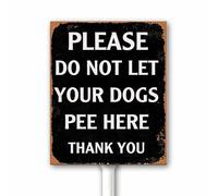 Cartello rustico con scritta "Please Do Not Let Your Dogs Pee Here Thank You" - No Dog Peeing Outdoor Yard Sign - No Dog Pee Lawn or Garden Sign With Stake 20 x 30 cm - Robusto alluminio altamente