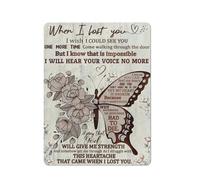 Cartello rustico in metallo con farfalla, poster "Quando ti ho perso, vorrei poterti vedere ancora una volta, entrare dalla porta, ma so che è impossibile, non sentirò più la tua voce", 12x16 polli