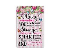Cartello rustico in metallo con la scritta "Ricorda sempre che sei più coraggioso", decorazione murale ispiratrice, stampe più intelligenti, decorazione murale per ragazze, figlie, casa, soggiorno,