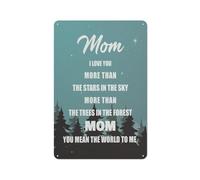 Cartello rustico in metallo, regalo per la mamma, "Ti amo più delle stelle nel cielo, sei il mondo per me", stampa poster, decorazione da parete per la casa, regali significativi per la mamma, idee