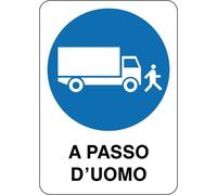 CARTELLO SEGNALETICO - A PASSO D'UOMO - segnale