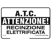 CARTELLO SEGNALETICO - A.T.C. Attenzione recinzione elettrificata