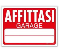CARTELLO SEGNALETICO - Affittasi Garage - segnale