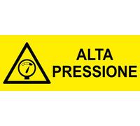 CARTELLO SEGNALETICO - ALTA PRESSIONE UNI - segnale